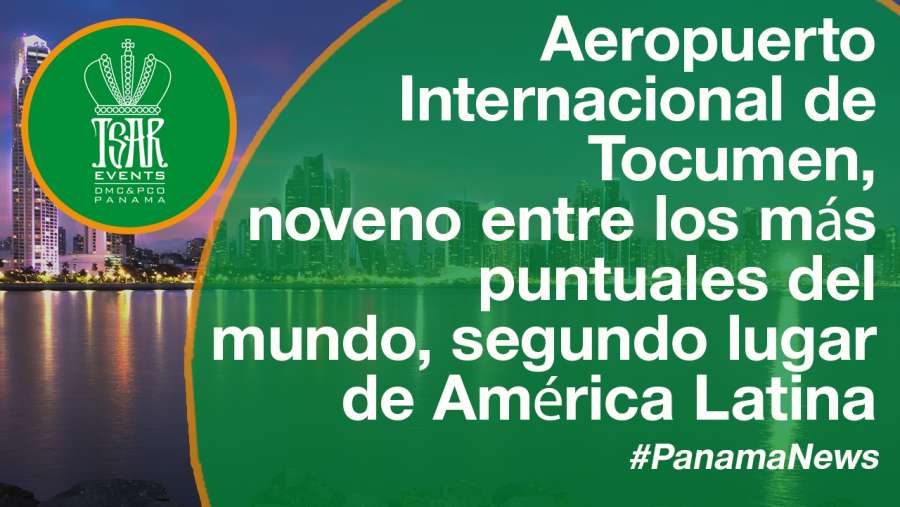 Aeropuerto Internacional de Tocumen, noveno entre los más puntuales del mundo, segundo lugar de América Latina